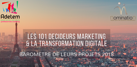  #ADETEM Le Baromètre des projets 2018 des décideurs marketing