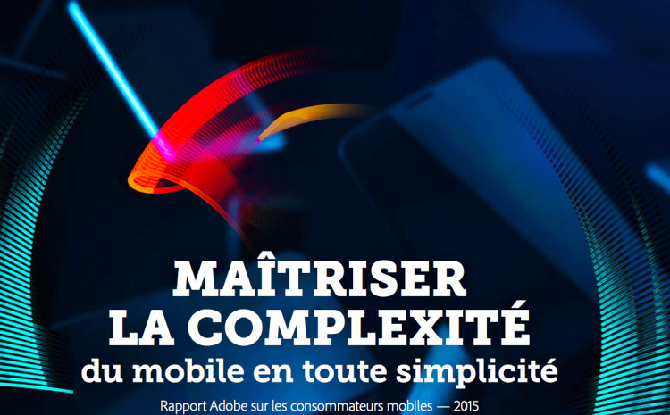 Comment maitriser la complexité du mobile en toute simplicité