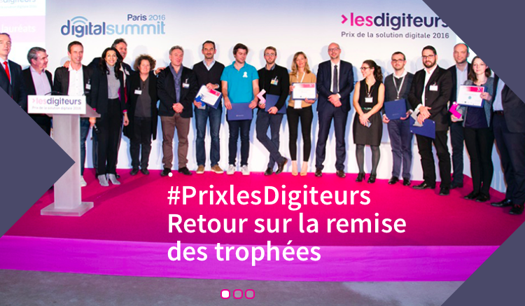  DIGITALISATION DES ENTREPRISES  « Les Digiteurs, Prix de la solution digitale 2016 »