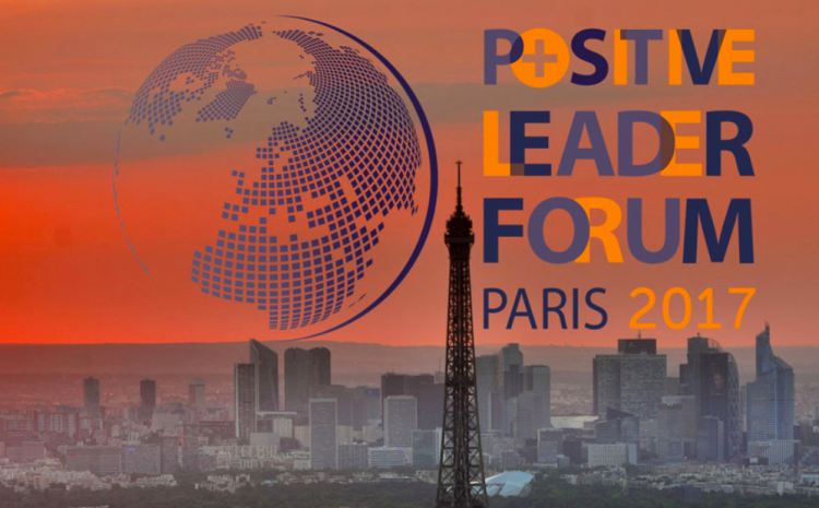  #Positif Leader Forum Paris 2017 – By ILFP