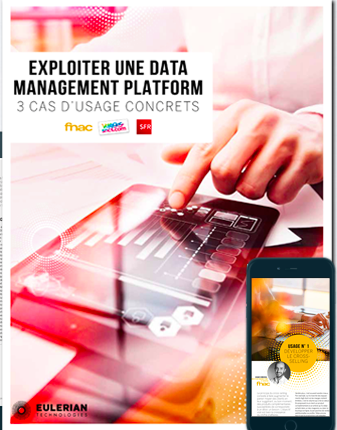  3 CAS D&rsquo;USAGES CONCRETS POUR EXPLOITER UNE DMP