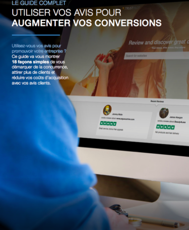  Utiliser les avis pour augmenter les conversions