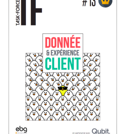  Qubit et l&rsquo;EBG publient le bilan de leur Task Force sur le thème « Donnée et Personnalisation de l&rsquo;Expérience Client »