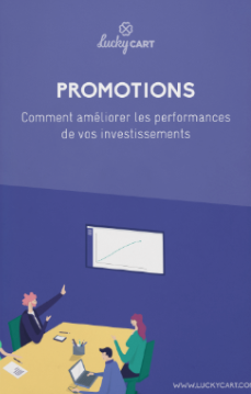  Promotions : comment améliorer les performances de vos investissements ?