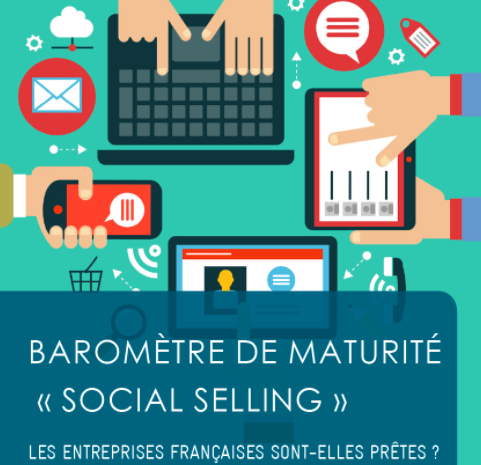  Baromètre de maturité Social Selling : les entreprises françaises sont-elles prêtes ?