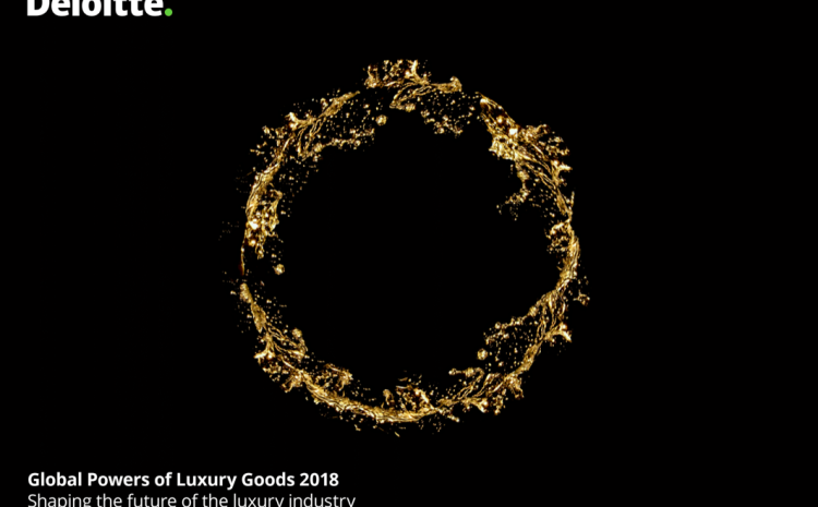  Palmarès mondial Deloitte : les Champions du Luxe 2018