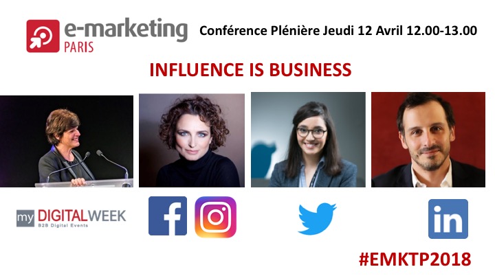  #EMKTP2018 – RDV le 12/04 avec Facebook – Twitter et Linkedin  « Influence is business »