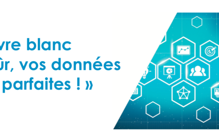  « Bien sûr vos données sont parfaites! »