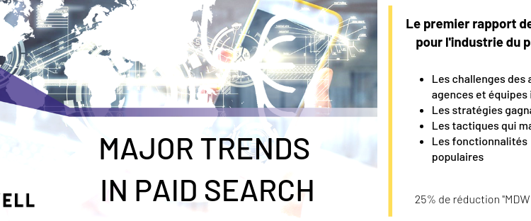  Tendances majeures dans le Paid Search : moins de mot clés et plus d’intelligence artificielle